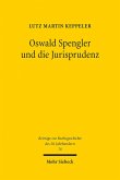 Oswald Spengler und die Jurisprudenz (eBook, PDF)