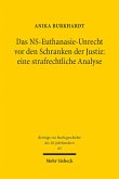 Das NS-Euthanasie-Unrecht vor den Schranken der Justiz: eine strafrechtliche Analyse (eBook, PDF)