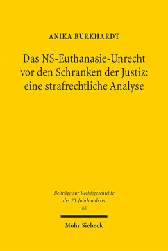 Das NS-Euthanasie-Unrecht vor den Schranken der Justiz: eine strafrechtliche Analyse (eBook, PDF) - Burkhardt, Anika