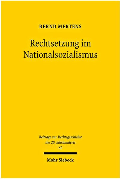 Rechtsetzung im Nationalsozialismus (eBook, PDF) Rechtsetzung im Nationalsozialismus (eBook, PDF)