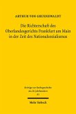 Die Richterschaft des Oberlandesgerichts Frankfurt am Main in der Zeit des Nationalsozialismus (eBook, PDF)