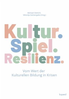 Kultur. Spiel. Resilienz. (eBook, PDF)
