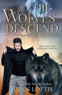 The Wolves Descend (eBook, ePUB) - Loftis, Quinn