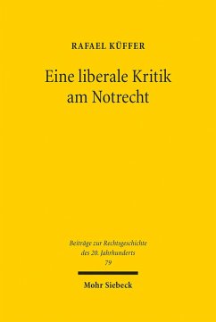 Eine liberale Kritik am Notrecht (eBook, PDF) - Küffer, Rafael
