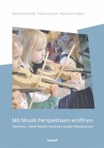 Mit Musik Perspektiven eröffnen (eBook, PDF)