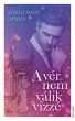 A vér nem válik vízzé (eBook, ePUB) - Bild 1