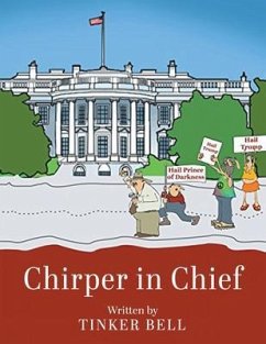 Chirper in Chief (eBook, ePUB) - Bell, Tinker