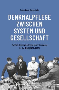 Denkmalpflege zwischen System und Gesellschaft (eBook, PDF) - Klemstein, Franziska