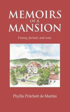 Memoirs of a Mansion (eBook, ePUB) - Pritchett de Martini, Phyllis