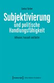 Subjektivierung und politische Handlungsfähigkeit (eBook, PDF)
