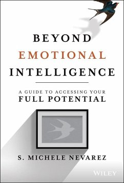 Beyond Emotional Intelligence (eBook, PDF) - Nevarez, S. Michele