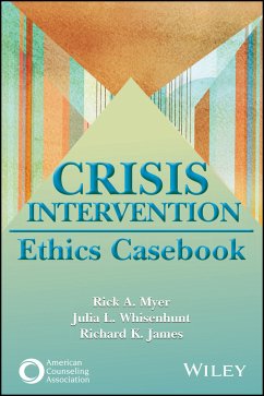 Crisis Intervention Ethics Casebook (eBook, PDF) - Myer, Rick A.; Whisenhunt, Julia L.; James, Richard K.