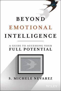 Beyond Emotional Intelligence (eBook, ePUB) - Nevarez, S. Michele