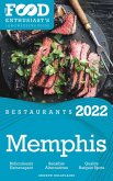 2022 Memphis Restaurants - The Food Enthusiast's Long Weekend Guide (eBook, ePUB)