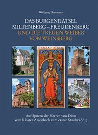 Das Burgenrätsel Miltenberg-Freudenberg und die treuen Weiber von Weinsberg