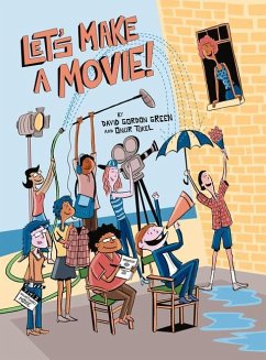 Let's Make a Movie! - Green, David Gordon; Tukel, Onur