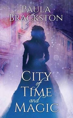 City of Time and Magic - Brackston, Paula