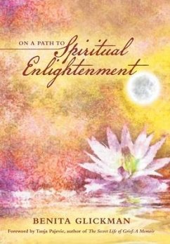 On a Path to Spiritual Enlightenment - Glickman, Benita