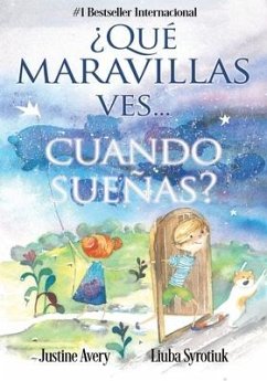 ¿Qué maravillas ves... cuando sueñas? - Avery, Justine