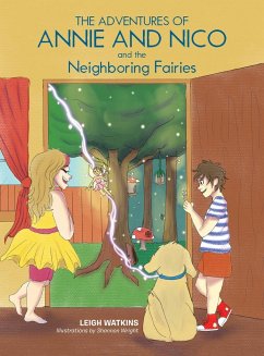 The Adventures of Annie and Nico and the Neighboring Fairies - Watkins, Leigh