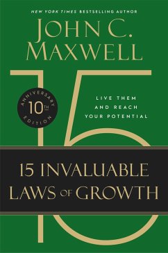 The 15 Invaluable Laws of Growth - Maxwell, John C