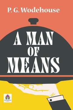 A Man of Means - Wodehouse, P. G.