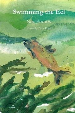 Swimming the Eel: New Edition - Raab, Zara