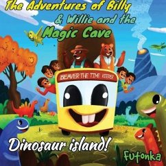 The Adventures of Billy & Willie and the magic cave- Dinosaur island - Lane, Dale