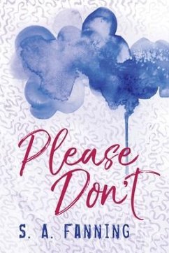 Please Don't - Fanning, S. A.