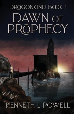 Dawn Of Prophecy - Powell, Kenneth L.