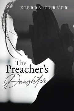 The Preacher's Daughter - Turner, Kierra