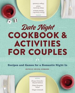 Date Night Cookbook and Activities for Couples - Schwanke, Crystal