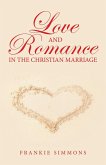 Love and Romance in the Christian Marriage