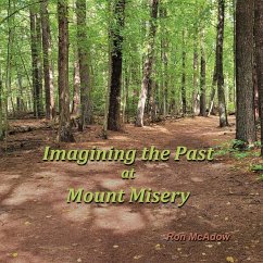 Imagining the Past at Mount Misery - McAdow, Ron