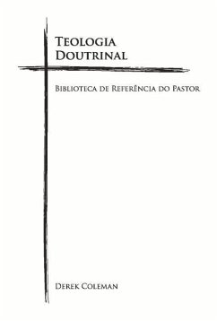 Cover Teologia Doutrinal: Biblioteca de Referencia Do Pastor Volume 1