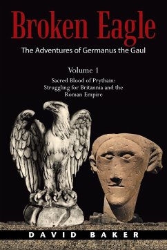 The Adventures of Germanus the Gaul - Baker, David