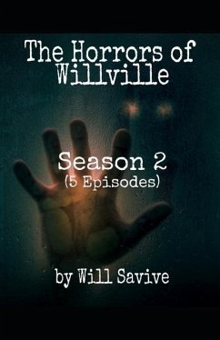 The Horrors of Willville: Season 2 (5 Episodes) - Savive, Will