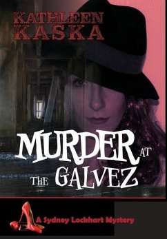 Murder at the Galvez - Kaska, Kathleen