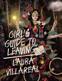 Girl's Guide to Leaving - Villareal, Laura