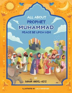 All About Prophet Muhammad (Peace be upon him) - Abdel-Aziz, Sahar