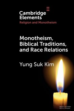 Monotheism, Biblical Traditions, and Race Relations - Kim, Yung Suk