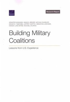 Building Military Coalitions: Lessons from U.S. Experience - Kavanagh, Jennifer; Absher, Samuel; Chandler, Nathan