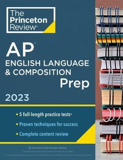 Princeton Review AP English Language & Composition Prep, 2023 - Princeton Review