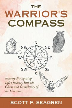 The Warrior's Compass - Seagren, Scott P.