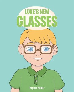 Luke's New Glasses - Mohler, Virginia