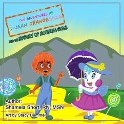 The Adventures of U-Jean Orangesicle: And the Mystery of Mountain Sham - Short, Shamela Late'jsa