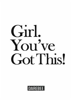 Girl. You've Got This! - Rey, N.