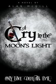 A Cry in the Moon's Light