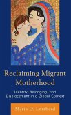 Reclaiming Migrant Motherhood