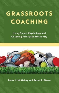 Grassroots Coaching - McGahey, Peter J.; Pierro, Peter S.